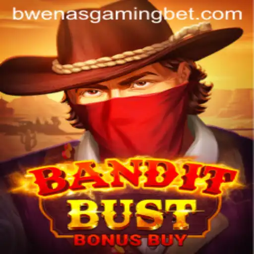 Discover the Thrills of BanditBustBonusBuy in 2023