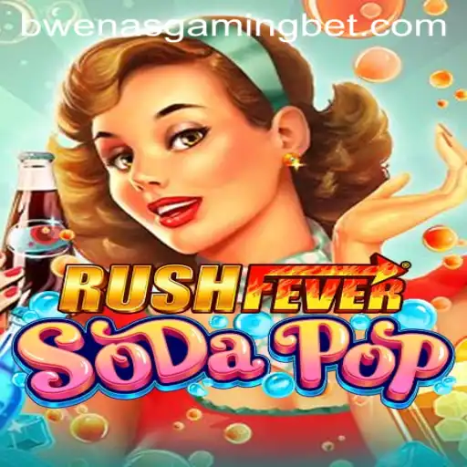 Exploring the Vibrant World of RushFeverSodaPop: A Guide for Gamers